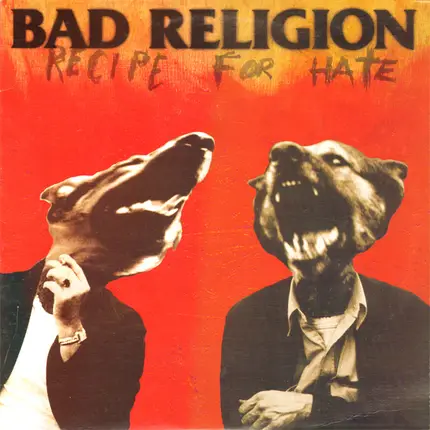 Bad Religion - Recipe for Hate