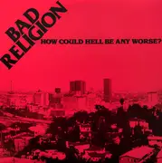 LP - Bad Religion - How Could Hell Be Any Worse?