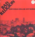 LP - Bad Religion - How Could Hell Be Any Worse? - Coloured Vinyl