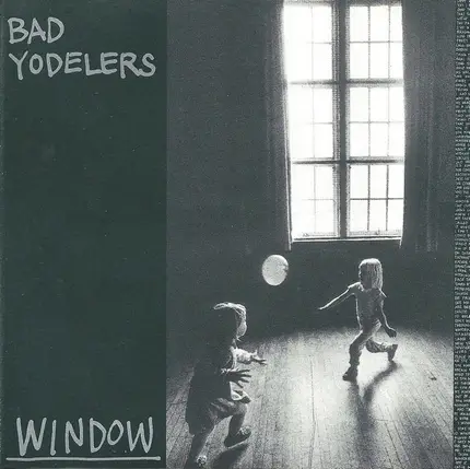 Bad Yodelers - Window