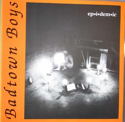 Badtown Boys - Ep-i-dem-ic