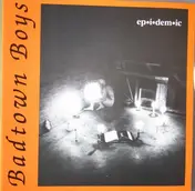 Badtown Boys - Ep-i-dem-ic