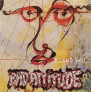 Bad Attitude - A Long Way...