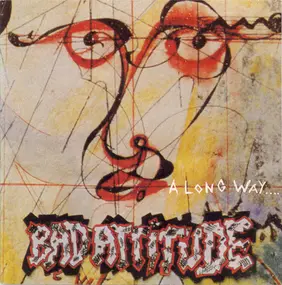 Bad Attitude - A Long Way...