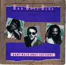7'' - Bad Boys Blue - Don't Walk Away, Suzanne