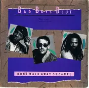 7'' - Bad Boys Blue - Don't Walk Away, Suzanne