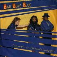 Bad Boys Blue - I Wanna Hear Your Heartbeat &gt;Sunday Girl&lt;