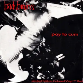 Bad Brains - Pay To Cum