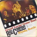 7'' - Bad Company - Good Lovin' Gone Bad