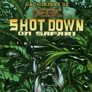 Bad Company - Shot Down On Safari