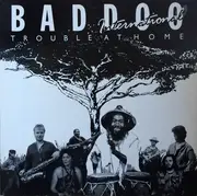 12inch Vinyl Single - Baddoo International - Trouble At Home
