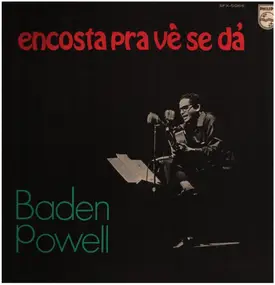 Baden Powell - encosta pra vé se dà