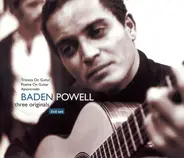 Baden Powell - Three Originals (Tristeza On Guitar / Poema On Guitar / Apaixonado)