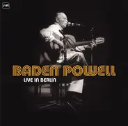 Baden Powell - Live in Berlin