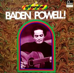 Baden Powell - Attention! Baden Powell!