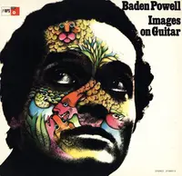 Baden Powell + Janine De Waleyne - Images On Guitar