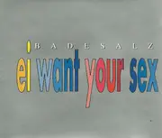 CD Single - Badesalz - Ei Want Your Sex