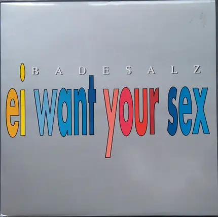 Badesalz - Ei Want Your Sex