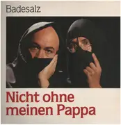 LP - Badesalz - Nicht ohne meinen Pappa