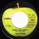 7'' - Badfinger - Come And Get It