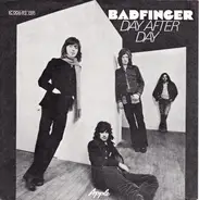 Badfinger - Day After Day / Sweet Tuesday Morning