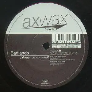 Badlands - Always On My Mind