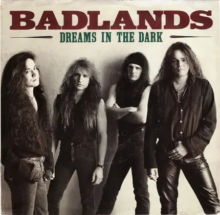 Badlands - Dreams In The Dark