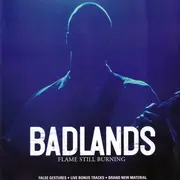 CD - Badlands - Flame Still Burning