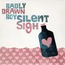 7inch Vinyl Single - Badly Drawn Boy - Silent Sigh