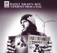 Badly Drawn Boy - A Journey From A To B