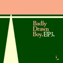 7inch Vinyl Single - Badly Drawn Boy - Ep3 - Ltd ed