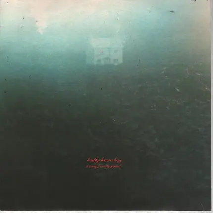 Badly Drawn Boy - It Came From The Ground