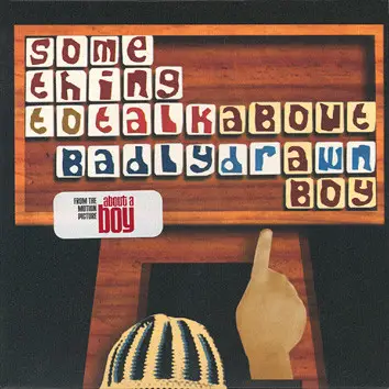 Badly Drawn Boy - Something To Talk About