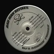 12inch Vinyl Single - Badman & DJ Fashion - Bad Man Refixes