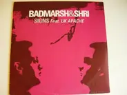 Badmarsh & Shri - Signs