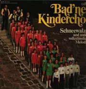 Bad'ner Kinderchor - Schneewalzer und andere volkstümliche Melodien