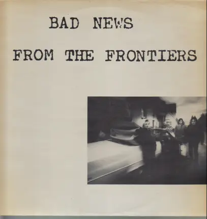 Bad News - From The Frontiers