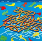 Bad News Travels Fast - Ordinary Man