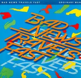 Bad News Travels Fast - Ordinary Man