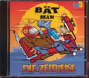 BätMän - Die Zeitreise