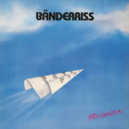 Bänderriss - Frischrock