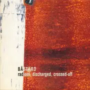CD - Bästard - Radiant, Discharged, Crossed-Off - Digipak