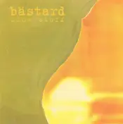 Bastard - Side Stuff