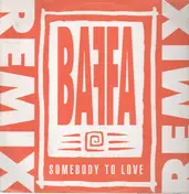 Baffa - Somebody To Love Remix