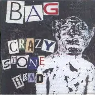 Bag - Crazy Stone Head / Midnight Juice