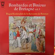 LP - Bagad Kadoudal De La Kevrenn De Rennes - Bombardes Et Binious de Bretagne Vol.3
