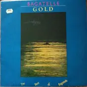 Bagatelle - Gold - The Best Of