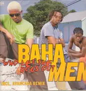 Baha Men - Who Let the Dogs Out