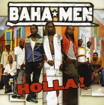 Baha Men - Holla