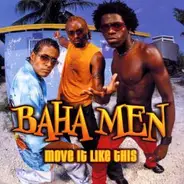 Baha Men - Move It Like This